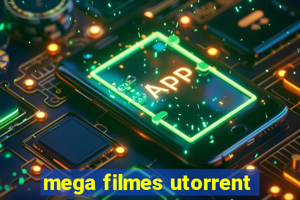 mega filmes utorrent